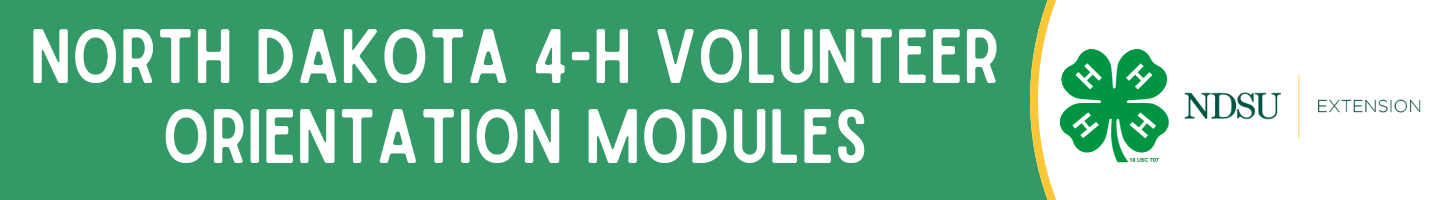 North Dakota 4-H Volunteer Orientation Modules