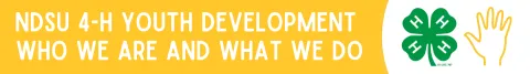 Module 1: NDSU 4-H Youth Development: Who We Are and What We Do