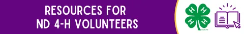 Module 6: Resources for ND 4-H Volunteers